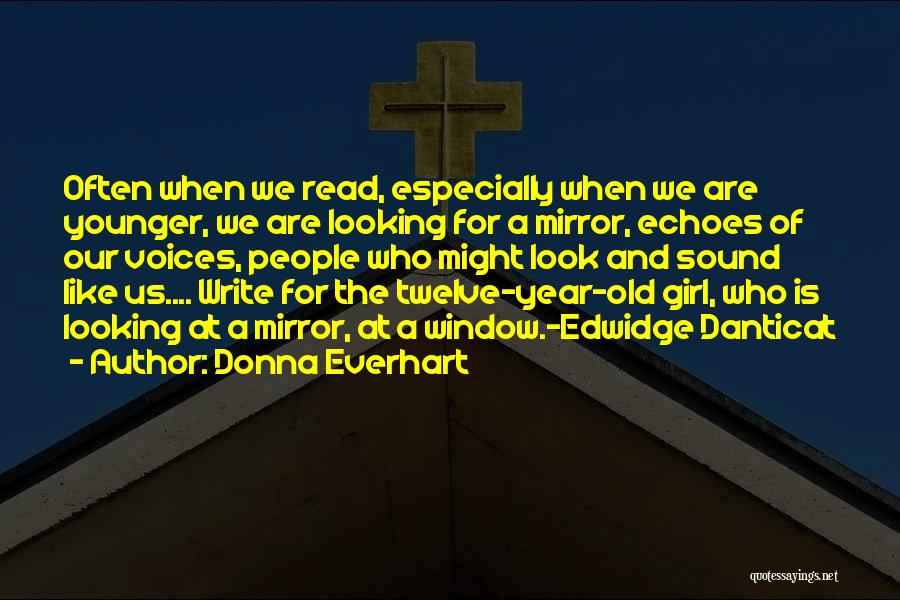 Looking Younger Quotes By Donna Everhart