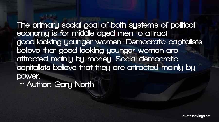Looking Younger Quotes By Gary North