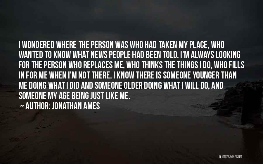 Looking Younger Quotes By Jonathan Ames