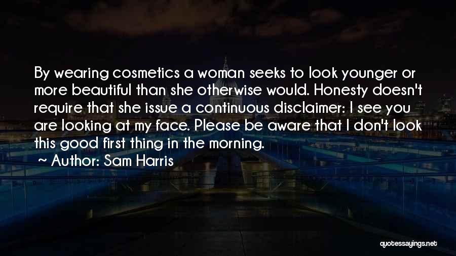 Looking Younger Quotes By Sam Harris