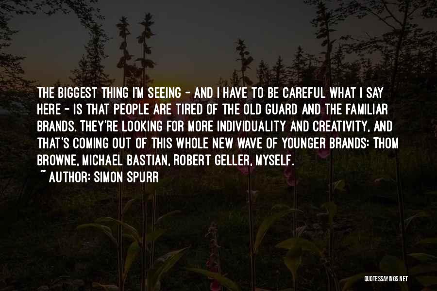 Looking Younger Quotes By Simon Spurr