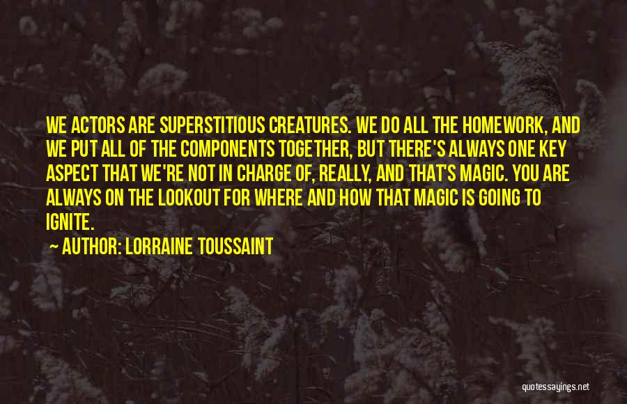 Lookout For Yourself Quotes By Lorraine Toussaint