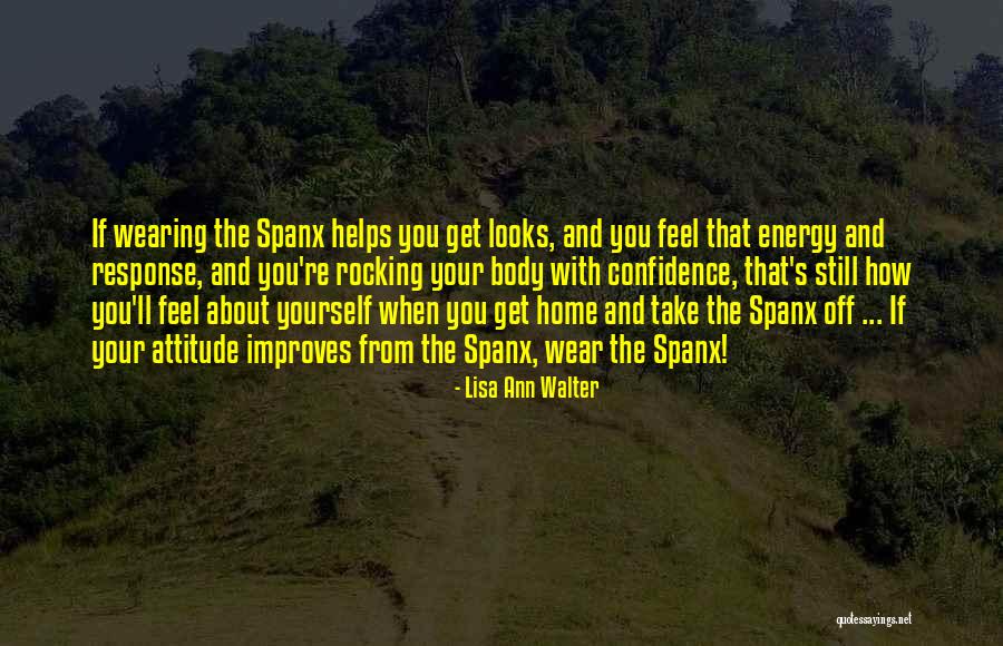 Looks And Attitude Quotes By Lisa Ann Walter Looks And Attitude Quotes By Lisa Ann Walter