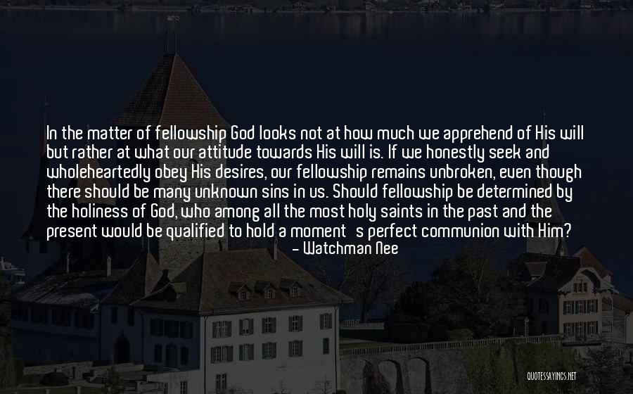 Looks And Attitude Quotes By Watchman Nee Looks And Attitude Quotes By Watchman Nee
