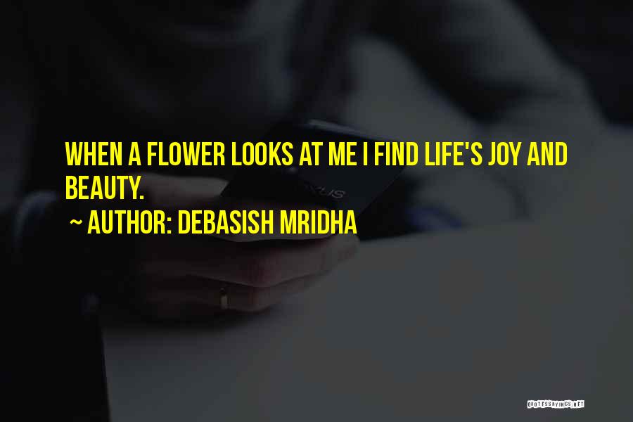 Looks And Beauty Quotes By Debasish Mridha
