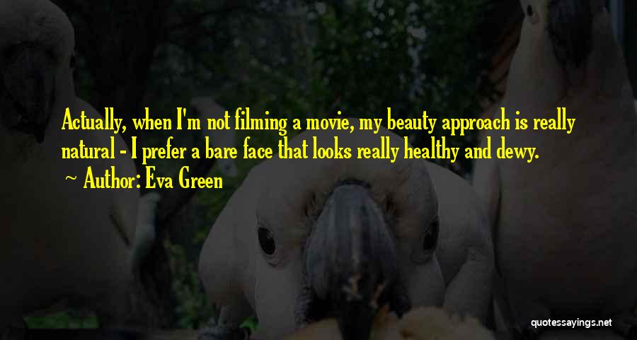 Looks And Beauty Quotes By Eva Green