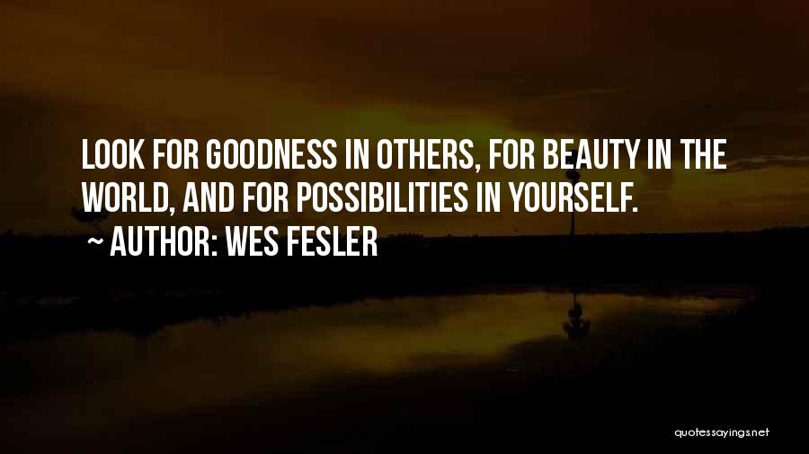 Looks And Beauty Quotes By Wes Fesler