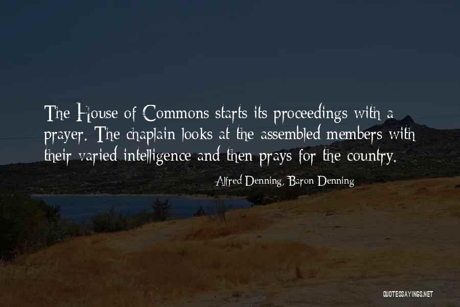 Looks And Intelligence Quotes By Alfred Denning, Baron Denning