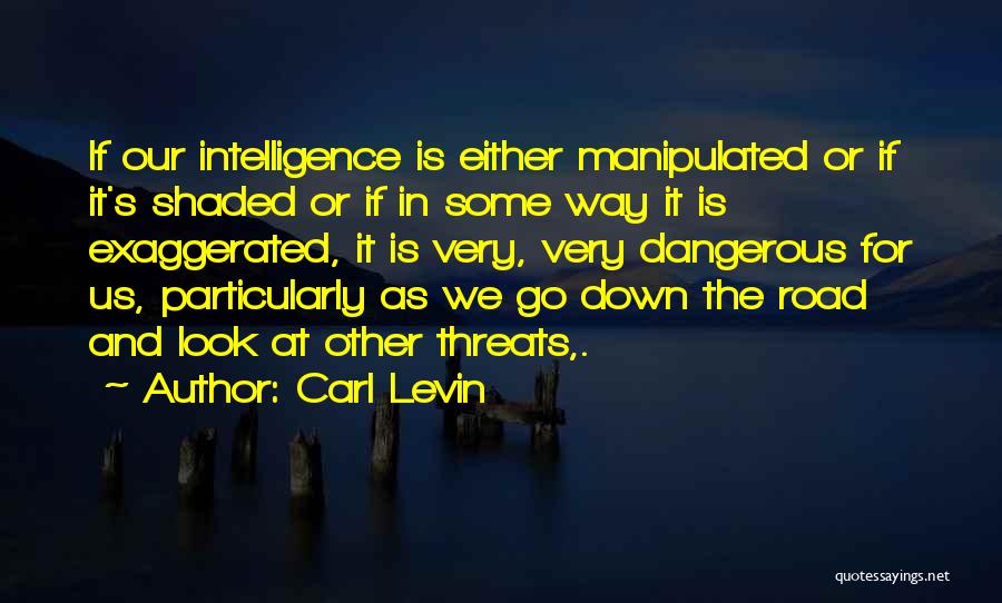 Looks And Intelligence Quotes By Carl Levin
