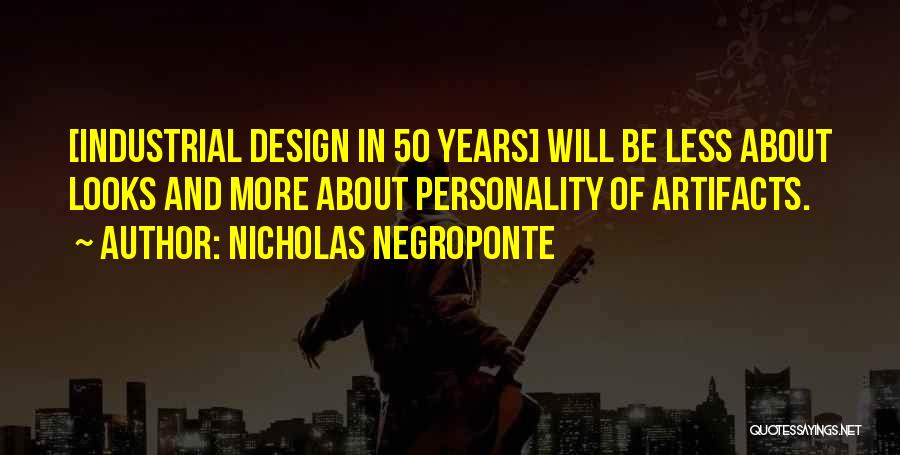 Looks And Personality Quotes By Nicholas Negroponte