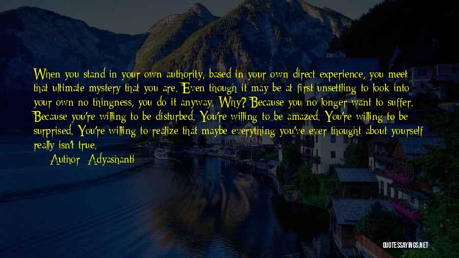 Looks Are Everything Quotes By Adyashanti