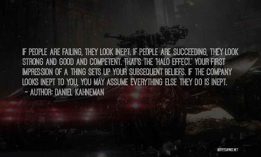 Looks Are Everything Quotes By Daniel Kahneman