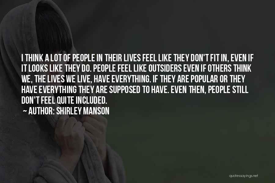 Looks Are Everything Quotes By Shirley Manson