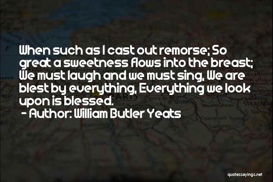 Looks Are Everything Quotes By William Butler Yeats