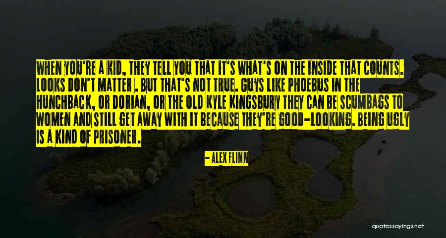 Looks Does Matter Quotes By Alex Flinn