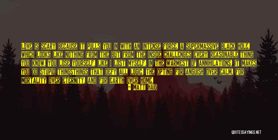 Looks Of Love Quotes By Matt Haig
