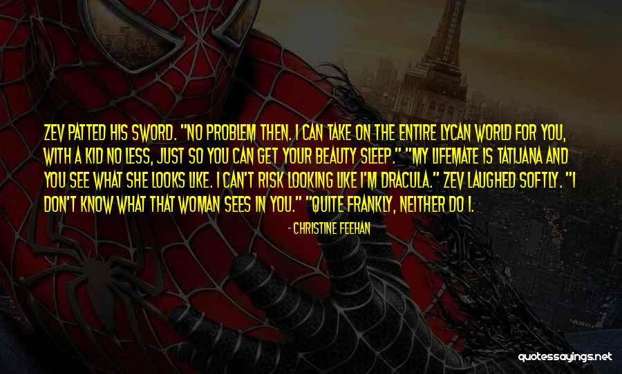 Looks On A Woman Quotes By Christine Feehan Looks On A Woman Quotes By Christine Feehan