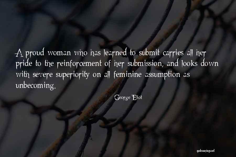 Looks On A Woman Quotes By George Eliot Looks On A Woman Quotes By George Eliot