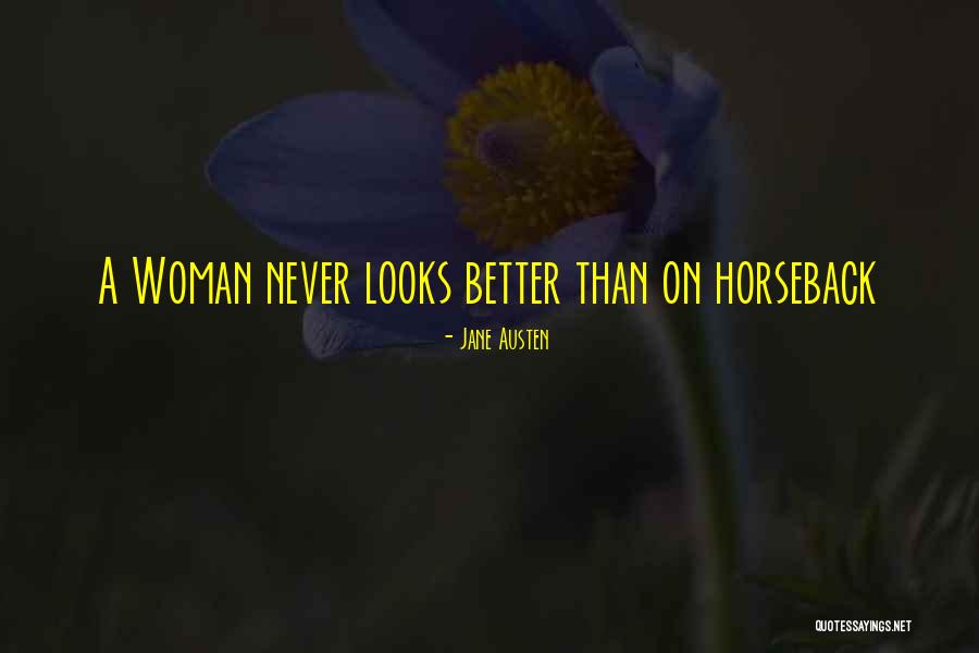 Looks On A Woman Quotes By Jane Austen Looks On A Woman Quotes By Jane Austen