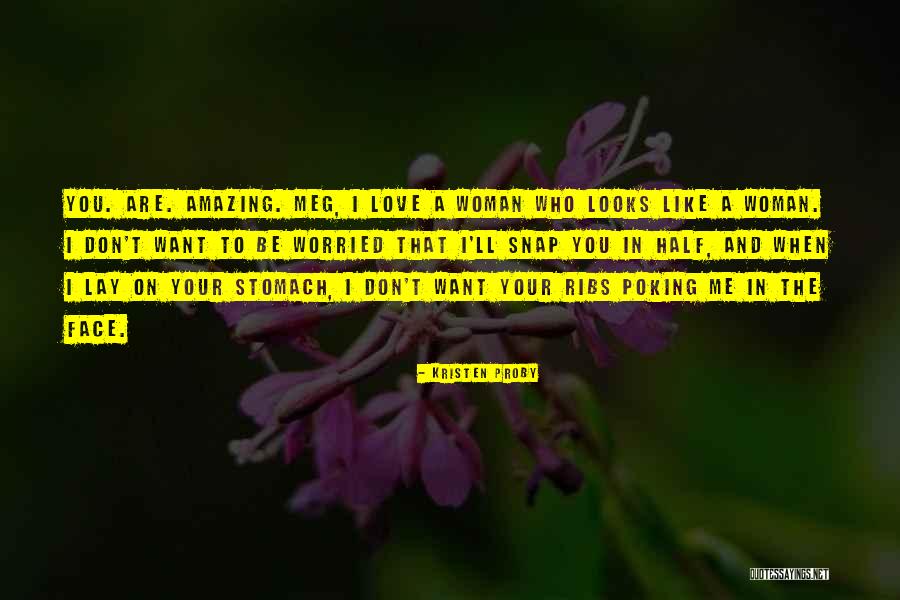 Looks On A Woman Quotes By Kristen Proby Looks On A Woman Quotes By Kristen Proby