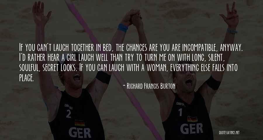 Looks On A Woman Quotes By Richard Francis Burton Looks On A Woman Quotes By Richard Francis Burton