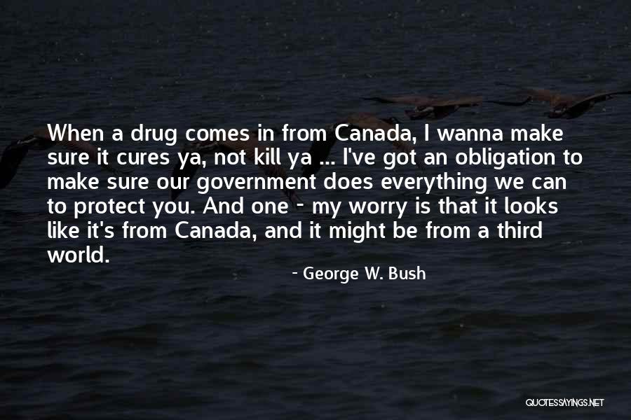 Looks To Kill Quotes By George W. Bush Looks To Kill Quotes By George W. Bush