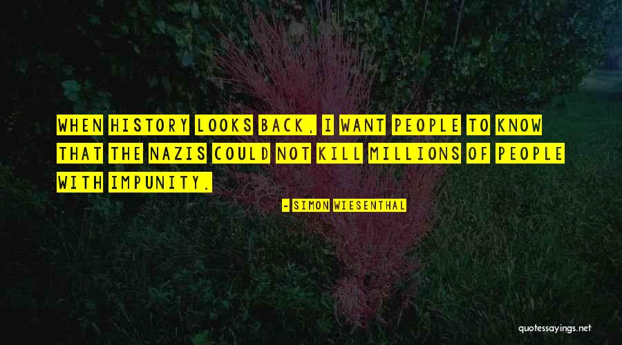 Looks To Kill Quotes By Simon Wiesenthal Looks To Kill Quotes By Simon Wiesenthal