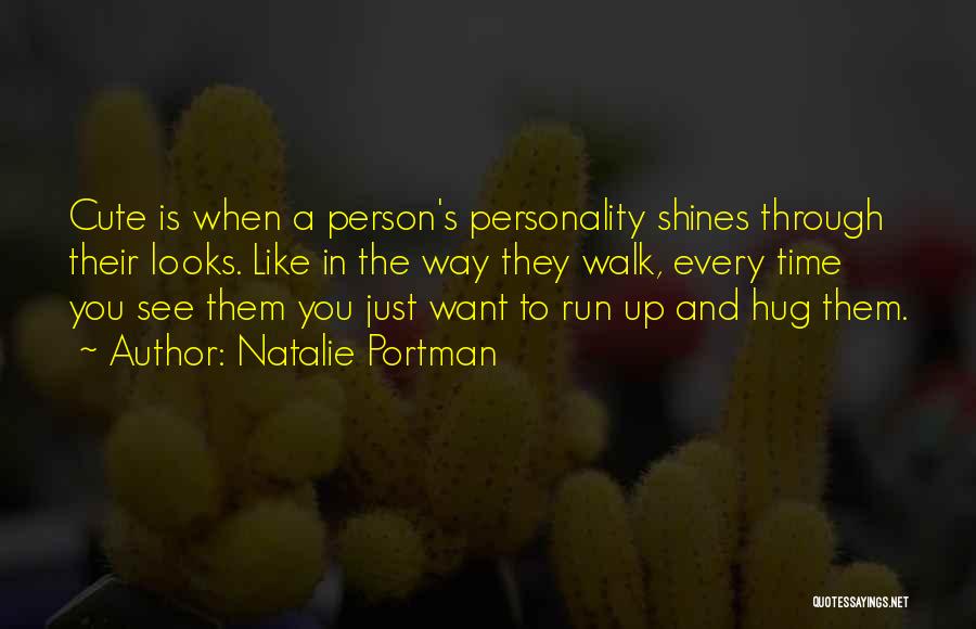 Looks Vs Personality Quotes By Natalie Portman