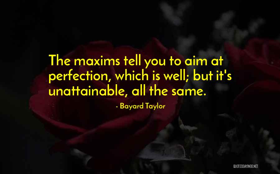 Looksiful Quotes By Bayard Taylor
