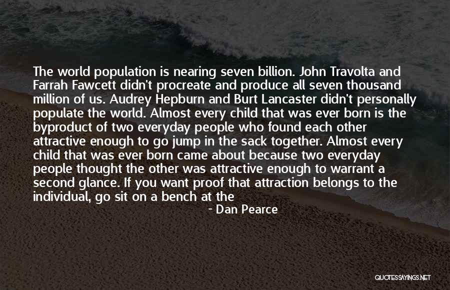 Looksiful Quotes By Dan Pearce