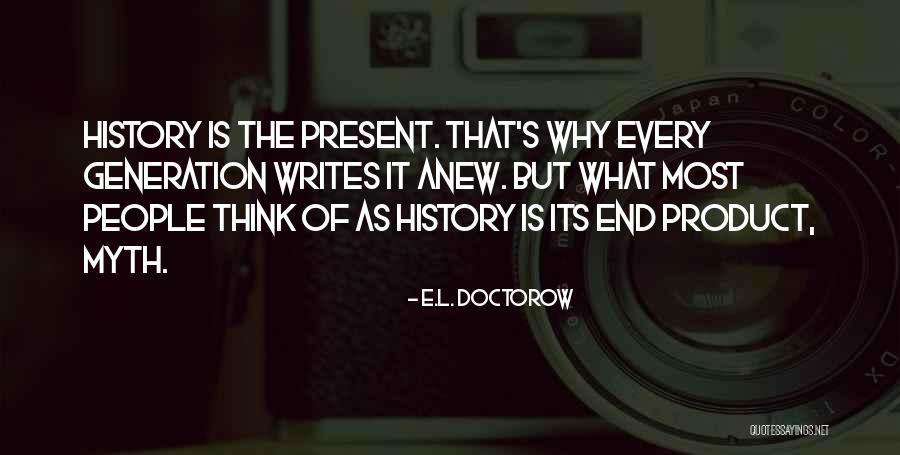 Lookstomper Quotes By E.L. Doctorow Lookstomper Quotes By E.L. Doctorow