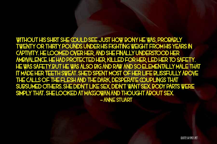 Loomed Quotes By Anne Stuart Loomed Quotes By Anne Stuart