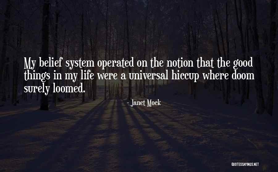 Loomed Quotes By Janet Mock Loomed Quotes By Janet Mock