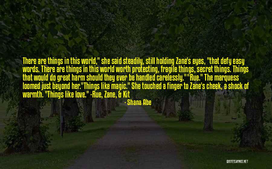 Loomed Quotes By Shana Abe Loomed Quotes By Shana Abe