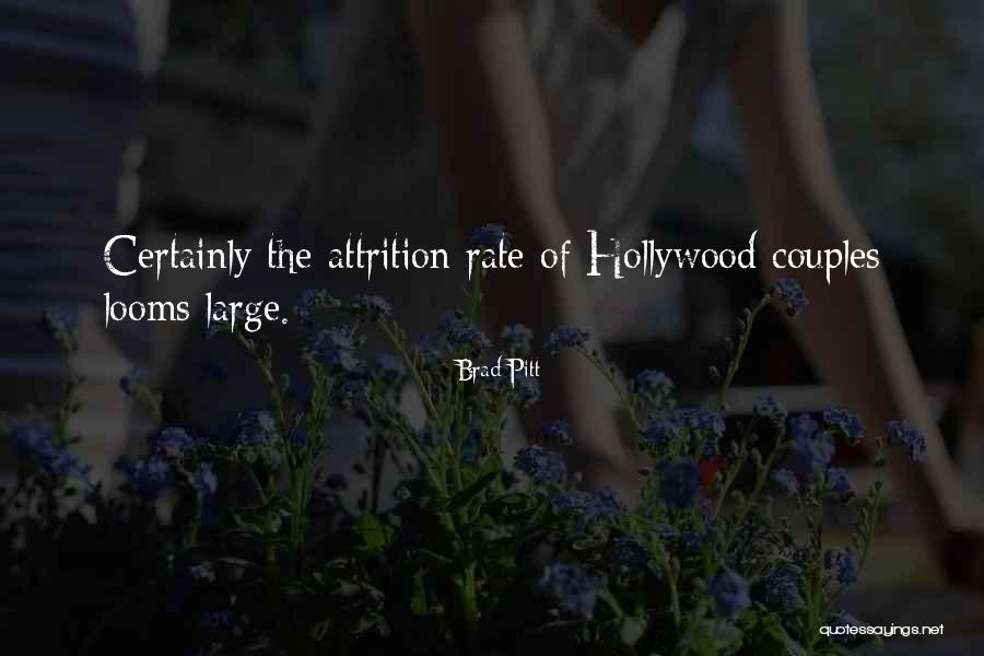 Looms Quotes By Brad Pitt Looms Quotes By Brad Pitt
