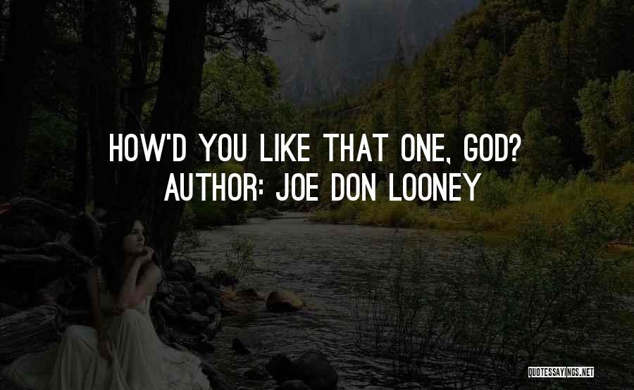 Looney Quotes By Joe Don Looney