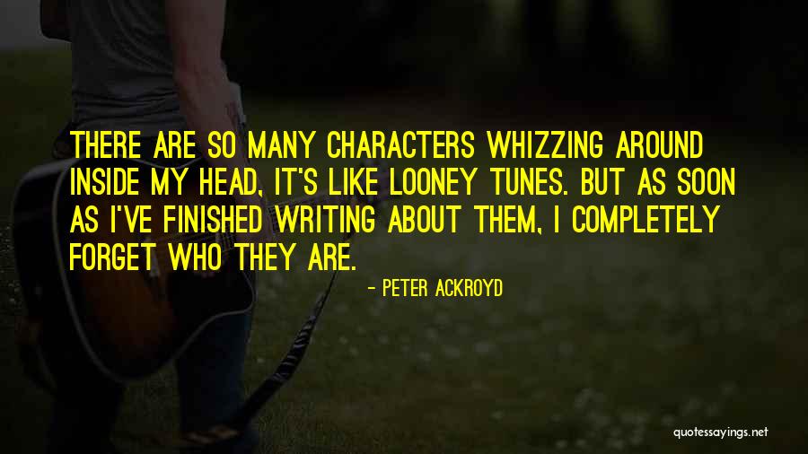 Looney Tunes Characters Quotes By Peter Ackroyd Looney Tunes Characters Quotes By Peter Ackroyd