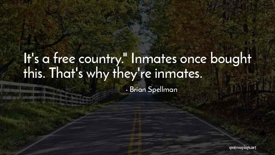 Loony Bin Comedy Club Quotes By Brian Spellman Loony Bin Comedy Club Quotes By Brian Spellman