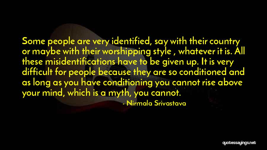 Looooooved Quotes By Nirmala Srivastava Looooooved Quotes By Nirmala Srivastava