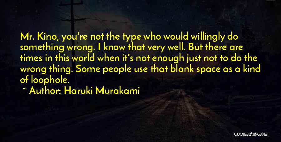 Loophole Quotes By Haruki Murakami