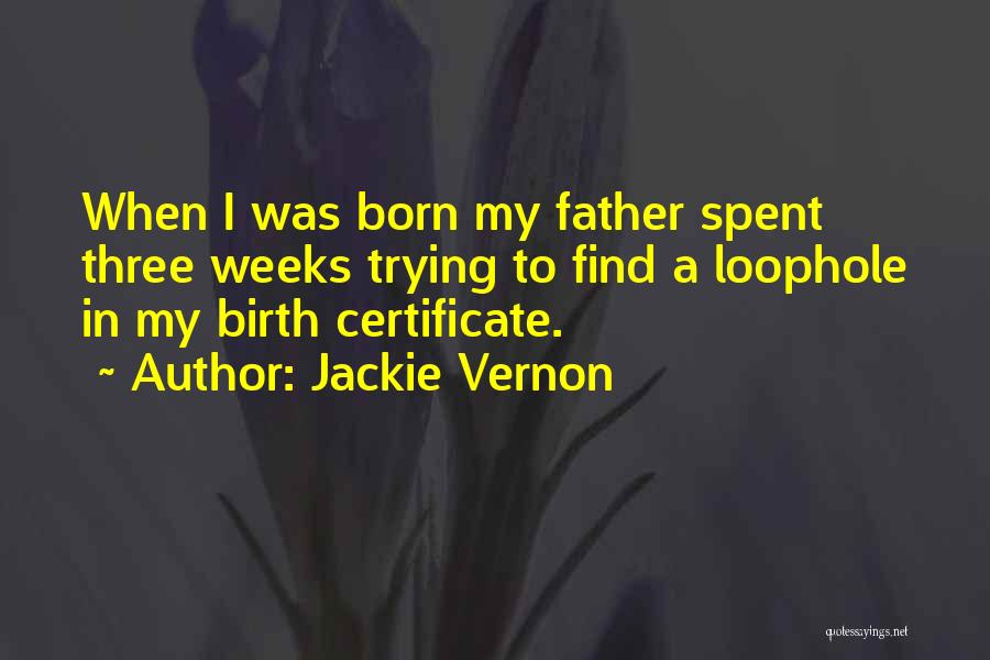 Loophole Quotes By Jackie Vernon