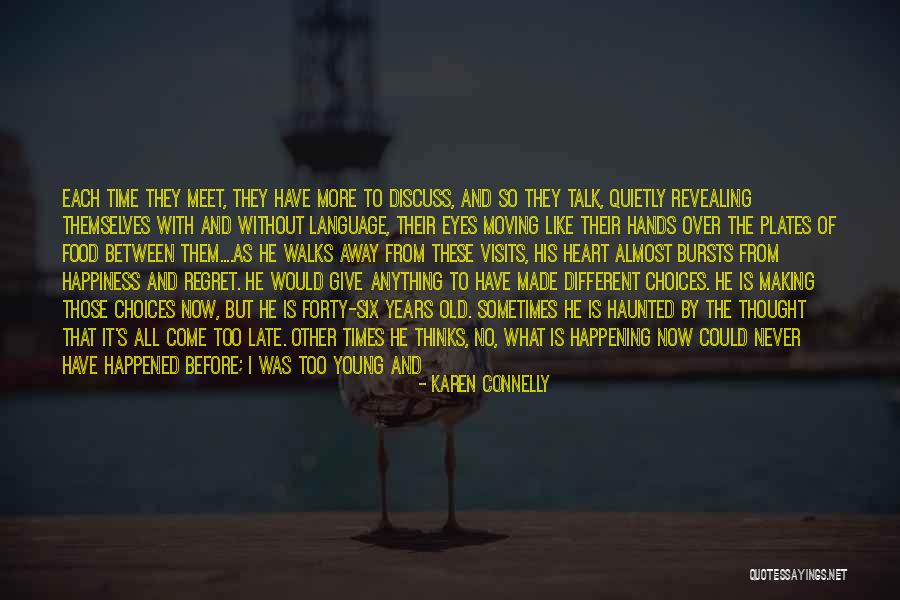 Loors Regional Quotes By Karen Connelly Loors Regional Quotes By Karen Connelly