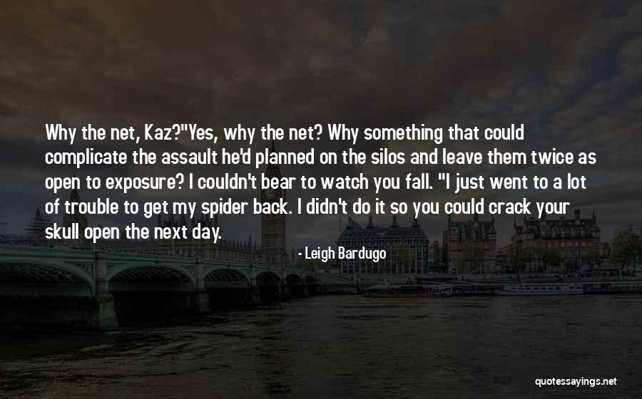 Loose And Alright Quotes By Leigh Bardugo Loose And Alright Quotes By Leigh Bardugo