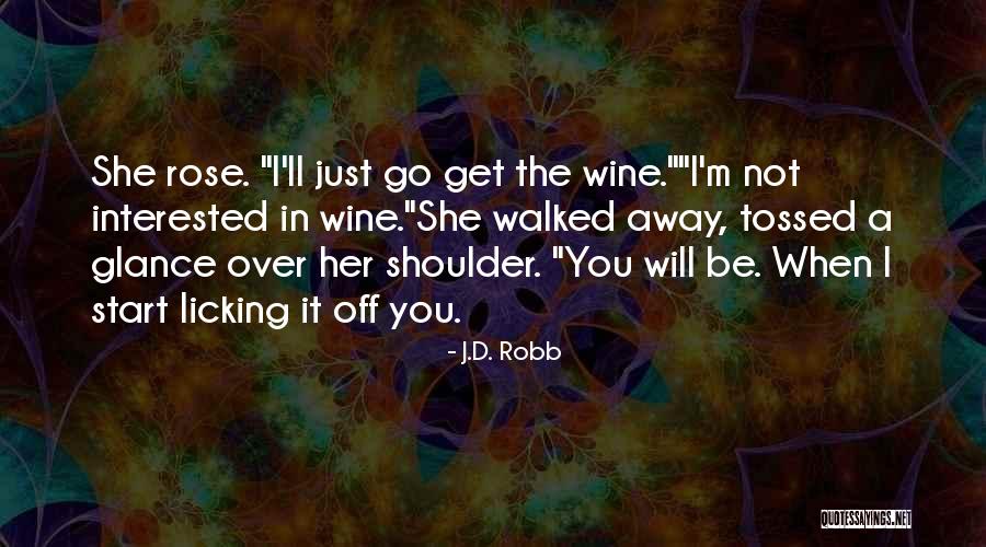 Loose And Bind Quotes By J.D. Robb Loose And Bind Quotes By J.D. Robb