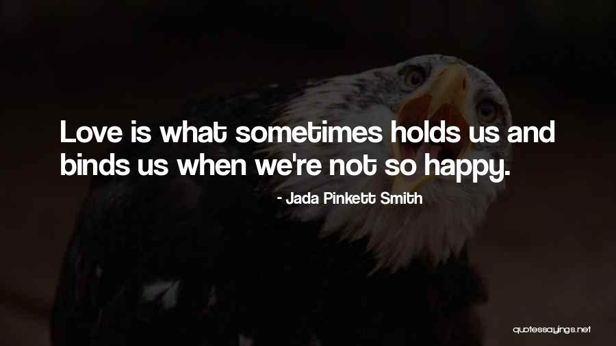 Loose And Bind Quotes By Jada Pinkett Smith Loose And Bind Quotes By Jada Pinkett Smith