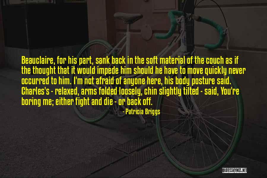 Loose And Bind Quotes By Patricia Briggs Loose And Bind Quotes By Patricia Briggs
