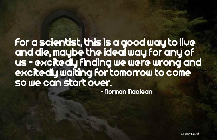 Loose And Periodic Sentences Quotes By Norman Maclean Loose And Periodic Sentences Quotes By Norman Maclean