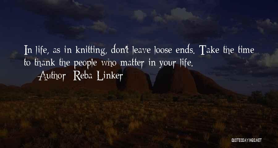 Loose Ends Quotes By Reba Linker