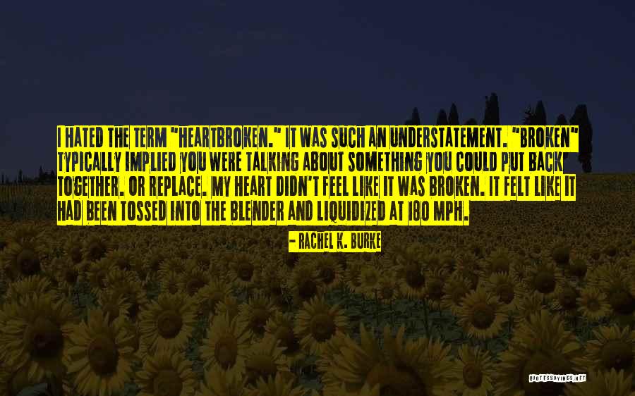 Loose Fanny Quotes By Rachel K. Burke Loose Fanny Quotes By Rachel K. Burke