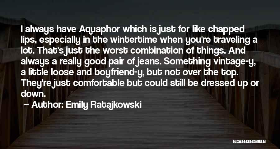 Loose Lips Quotes By Emily Ratajkowski